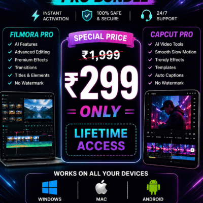 CapCut Pro + Filmora Pro watermark-free exports, and cinematic editing features.